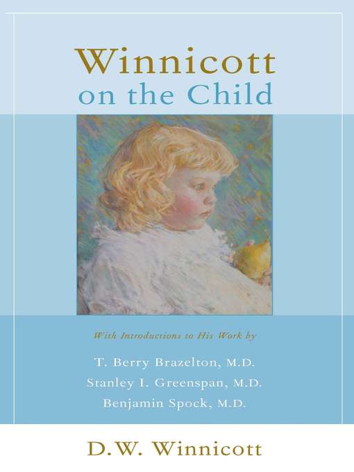 Title details for Winnicott On the Child by D. W. Winnicott - Available